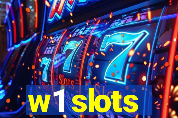 w1 slots